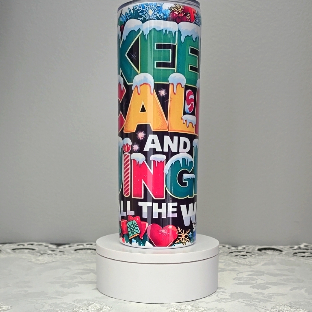 Custom 20oz Stainless Steel Tumbler - Keep Calm & Jingle